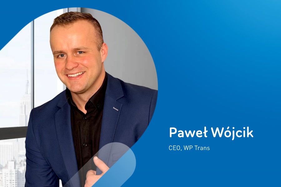 Paweł Wójcik, CEO WP Trans